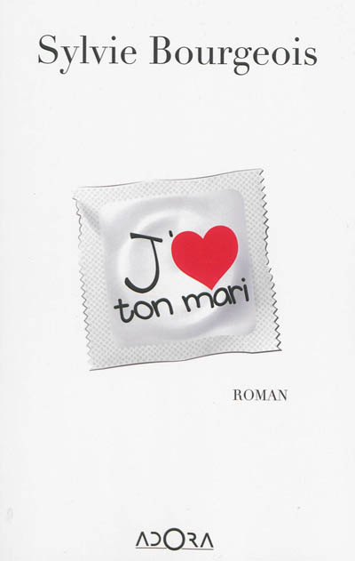 J'aime ton mari