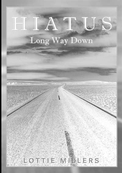 Hiatus : Long Way Down