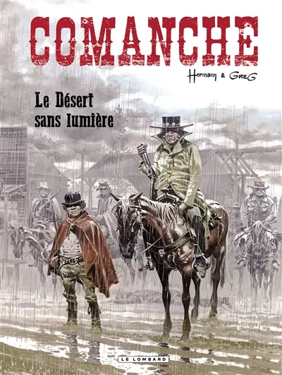 Comanche. Vol. 5. Le désert sans lumière