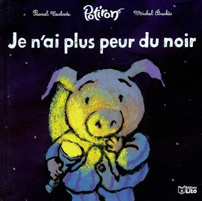 Potiron. Vol. 2003. Je n'ai plus peur du noir