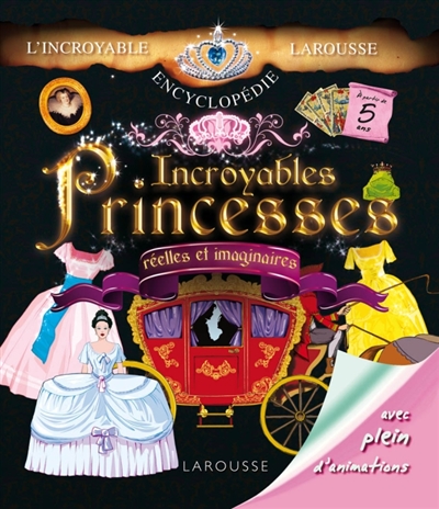 Incroyables princesses : réelles et imaginaires