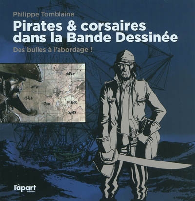 Pirates & corsaires dans la bande dessinée : des bulles à l'abordage !