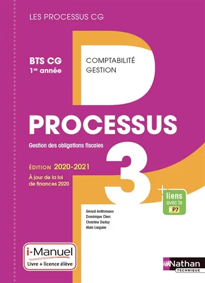 Processus 3, gestion des obligations fiscales : BTS CG 1re année : livre + licence élève