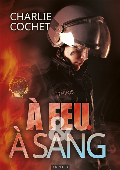 A feu et à sang : Thirds, T2