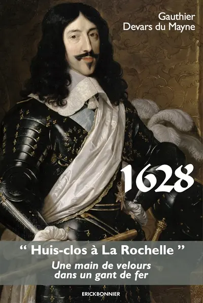1628 : huis clos à La Rochelle