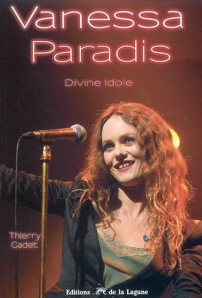 Vanessa Paradis : divine idole