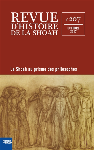 Revue d'histoire de la Shoah, n° 207. Des philosophes face à la Shoah