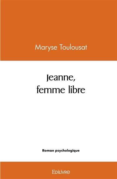 Jeanne, femme libre