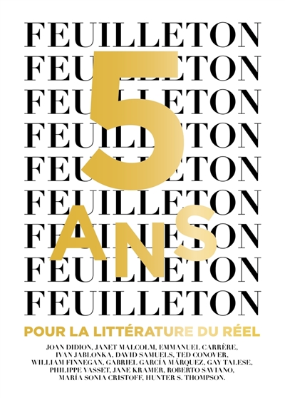 Feuilleton, n° 18. 5 ans : pour la littérature du réel