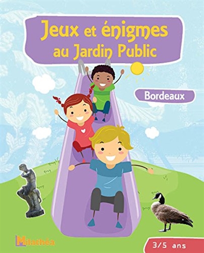 Jeux et énigmes au jardin public, Bordeaux : 3-5 ans