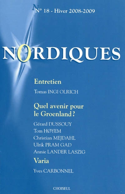 Nordiques, n° 18. Quel avenir pour le Groenland ?