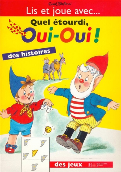 Quel étourdi Oui-Oui