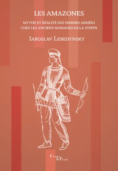 Les Amazones : mythe et réalité des femmes armées chez les anciens nomades de la steppe