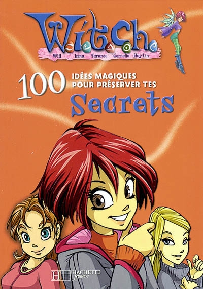 100 idées magiques pour préserver tes secrets