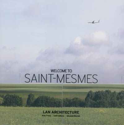 Welcome to Saint-Mesmes : Lan architecture bureaux-offices-uffici