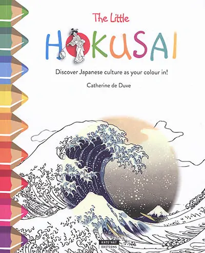 The little Hokusai : discover Japanese culture as your colour in !