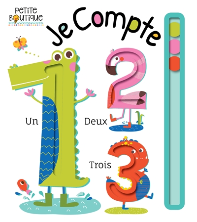 Je compte ! : un, deux, trois