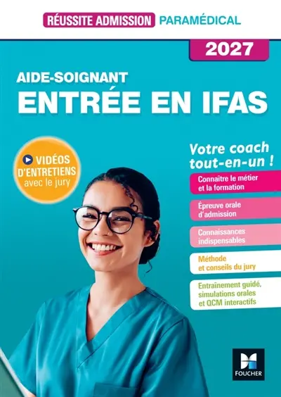 Aide-soignant, entrée en IFAS : votre coach tout-en-un ! : 2027