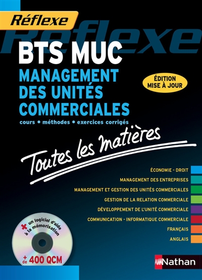 BTS MUC : management des unités commerciales : cours, méthodes, exercices corrigés