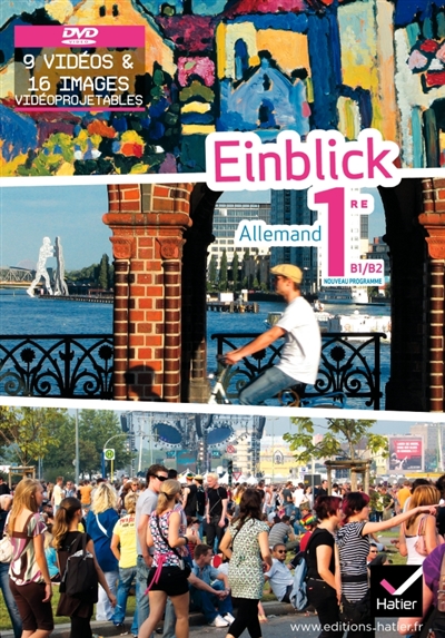Einblick, allemand 1re B1-B2 : 9 vidéos et 16 images vidéoprojetables : nouveau programme