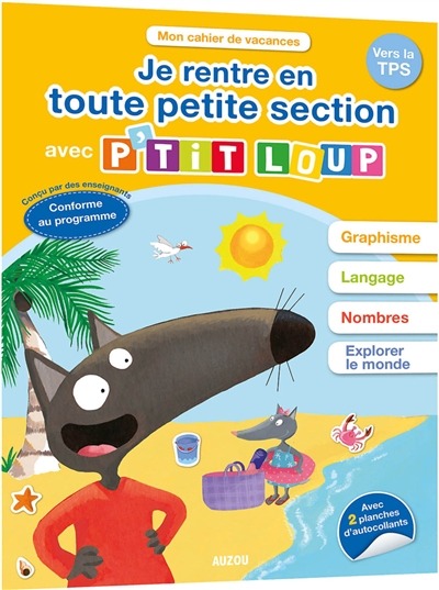 Je rentre en toute petite section avec P'tit Loup : vers la TPS : conforme au programme