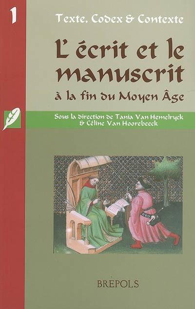 L'écrit et le manuscrit à la fin du Moyen Age