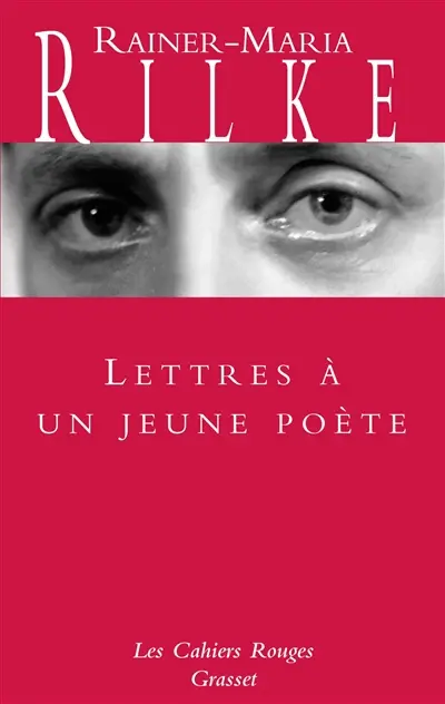 Lettres à un jeune poète. Réflexions sur La vie créatrice