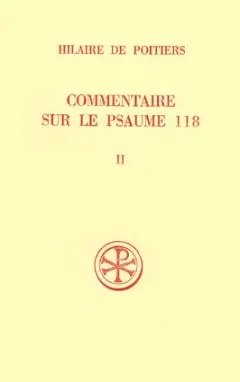 Commentaire sur le psaume 118. Vol. 2