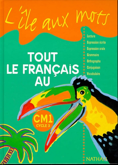 Tout le français au CM1 : livre de l'élève