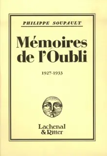 Mémoires de l'oubli. Vol. 4. 1927-1933