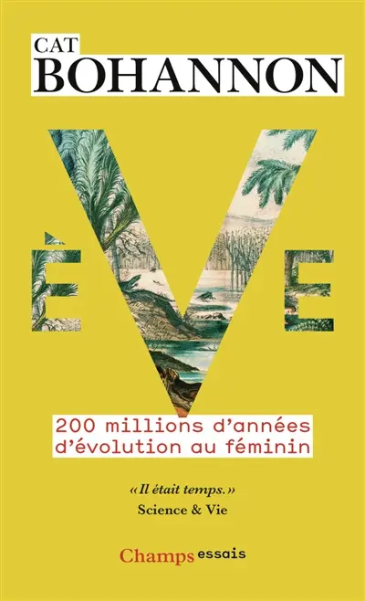 Eve : 200 millions d'années d'évolution au féminin