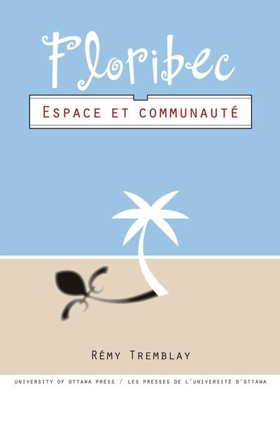 Floribec : Espace et communauté