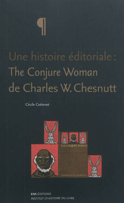 Une histoire éditoriale : The conjure woman de Charles W. Chesnutt
