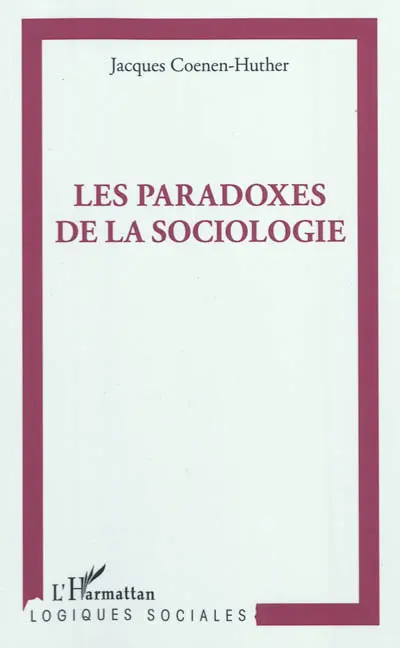 Les paradoxes de la sociologie