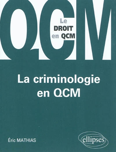 La criminologie en QCM