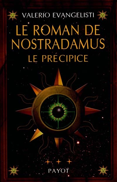 Le roman de Nostradamus. Vol. 3. Le précipice