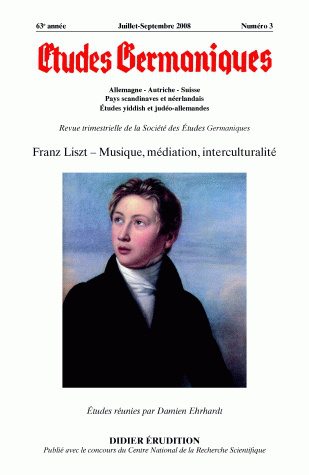 Etudes germaniques, n° 251. Franz Liszt : musique, médiation, interculturalité