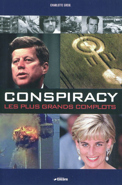 Conspiracy : les plus grands complots