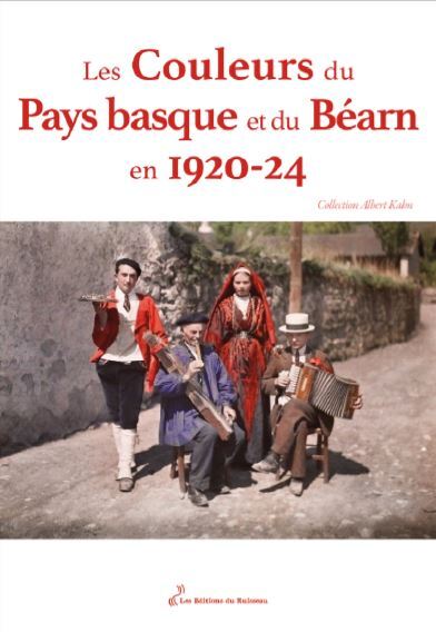 Les couleurs du Pays basque et du Béarn en 1920-24 : collection Albert Kahn