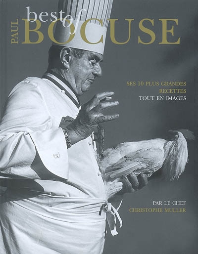Best of Paul Bocuse : ses 10 plus grandes recettes tout en images