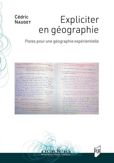 Expliciter en géographie : pistes pour une géographie expérientielle