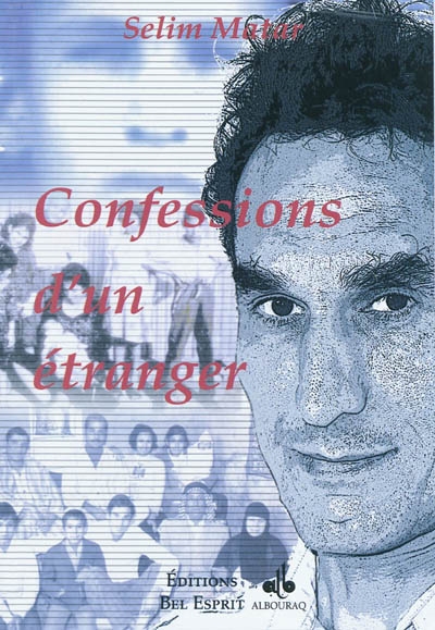 Confessions d'un étranger :...