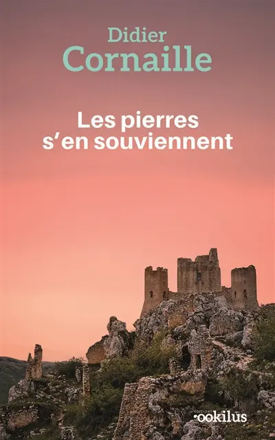 Les pierres s'en souviennent