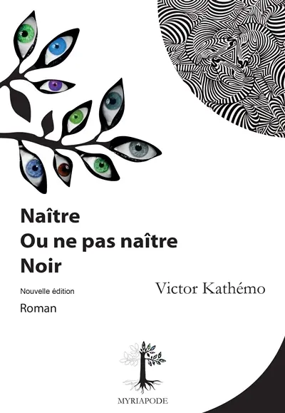 Naître ou ne pas naître noir