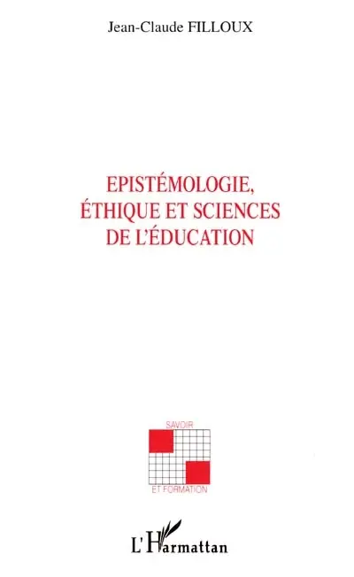 Epistémologie, éthique et sciences de l'éducation