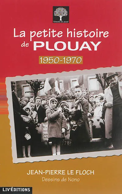 La petite histoire de Plouay, 1950-1970