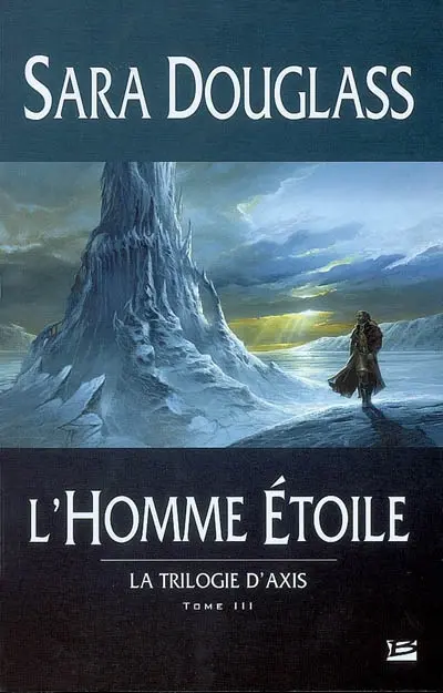 La trilogie d'Axis. Vol. 3. L'homme étoile