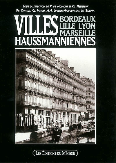 Villes haussmanniennes : Bordeaux, Lille, Lyon, Marseille