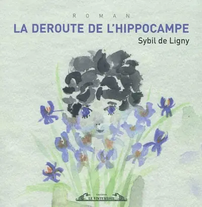 La déroute de l'hippocampe