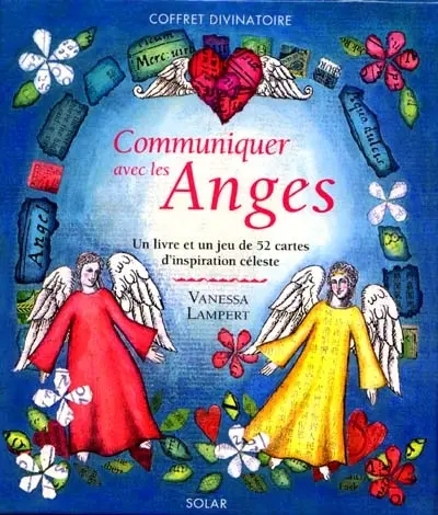Communiquer avec les anges : un livre et un jeu de 52 cartes d'inspiration céleste